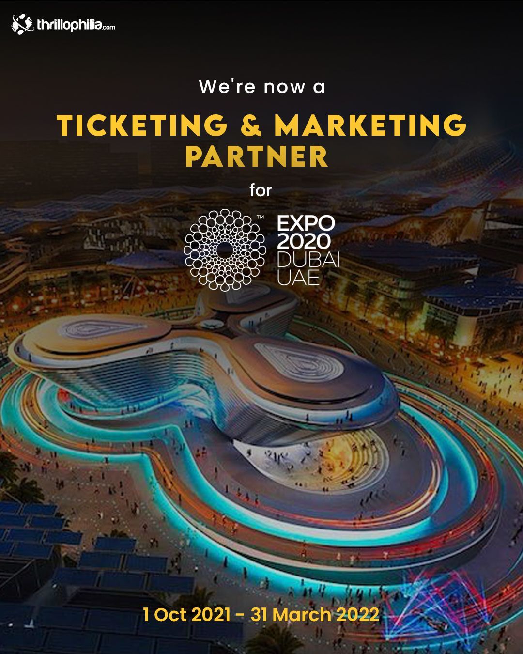Thrillophilia is officially a booking partner for the Dubai Expo 2020!